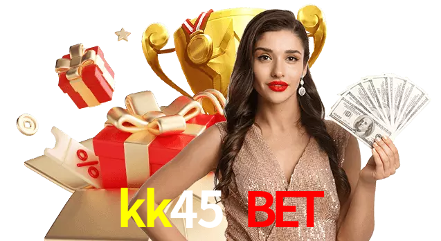 kk45 bet