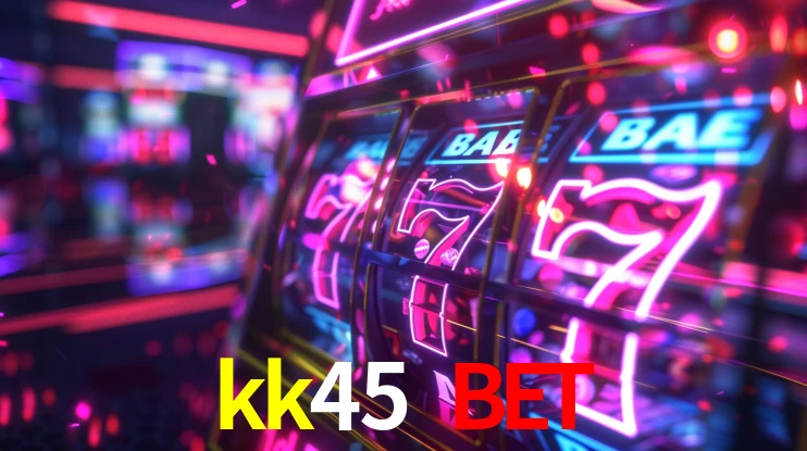 Exclusive Offers kk45 bet