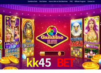 kk45 bet,kk45.com