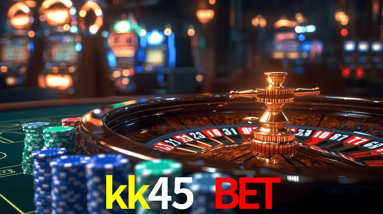 VIP Casino kk45 bet