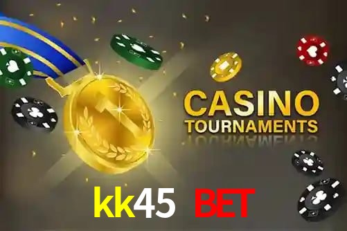 kk45 bet,kk45.com